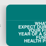 What to Expect During Your First Year of a Self Funded Health Plan